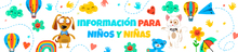 Información para niños y niñas